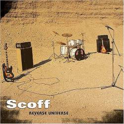 Scoff : Reverse Universe